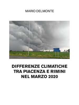 cover image of Differenze climatiche tra Piacenza e Rimini nel marzo 2020
